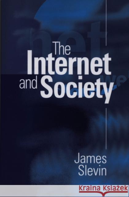 The Internet and Society