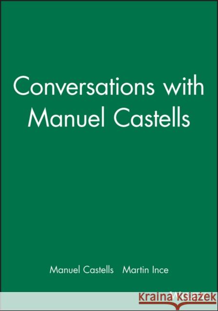 Conversations with Manuel Castells