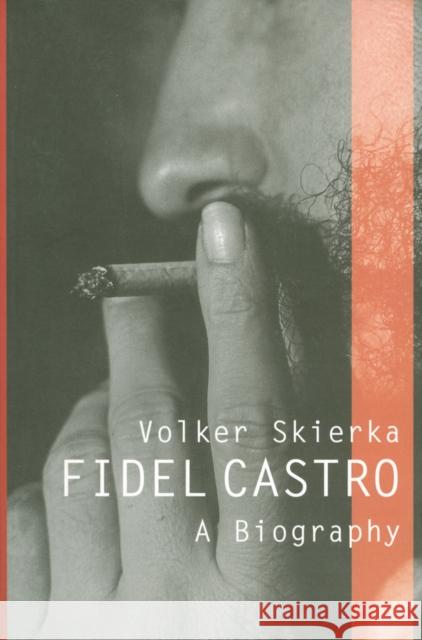 Fidel Castro: A Biography