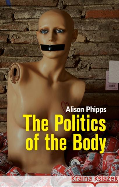 The Politics of the Body: Gender in a Neoliberal and Neoconservative Age