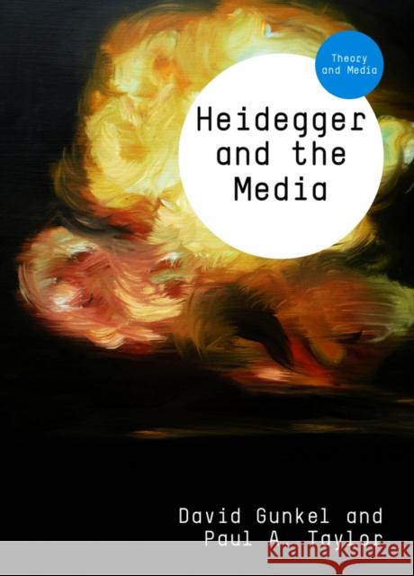 Heidegger and the Media