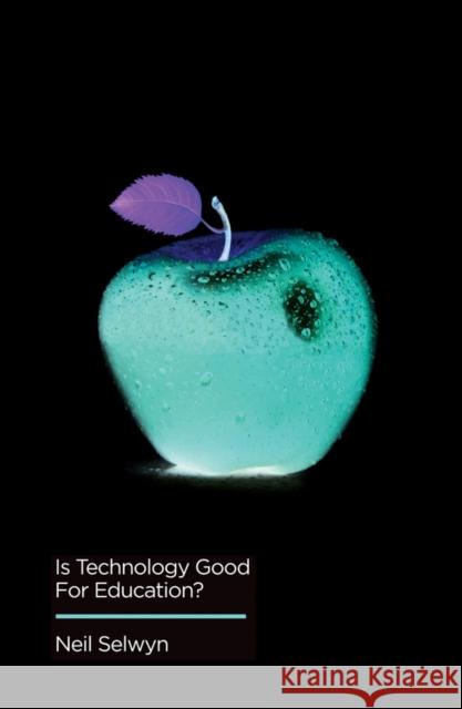 Is Technology Good for Education?