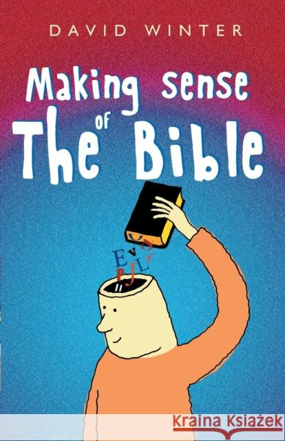 Making Sense of the Bible