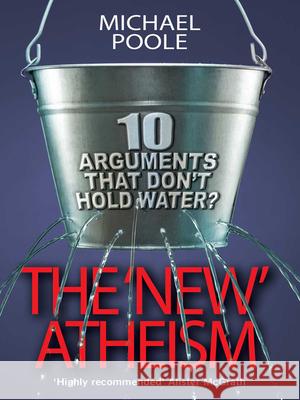 The New Atheism: 10 arguments that don't hold water