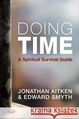 Doing Time: A spiritual survival guide
