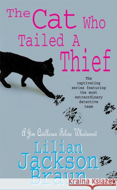 The Cat Who Tailed a Thief (The Cat Who… Mysteries, Book 19): An utterly delightful feline mystery for cat lovers everywhere