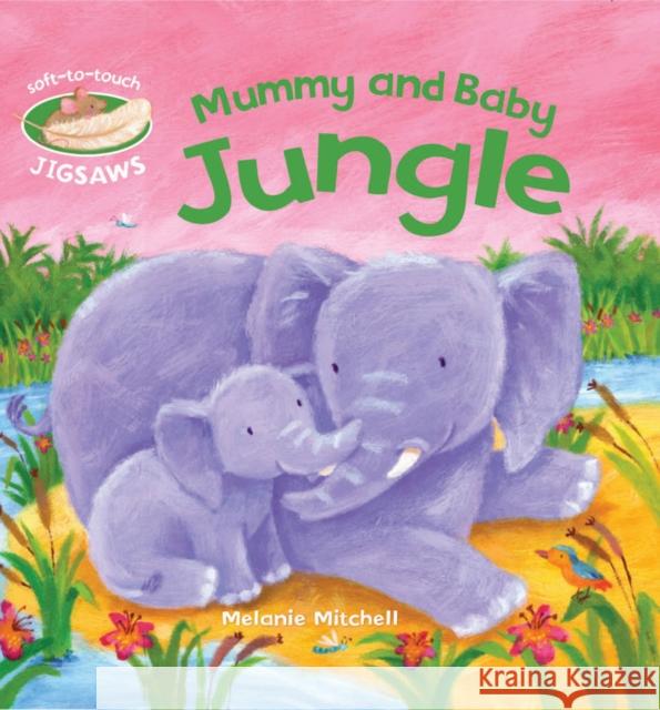 Mummy and Baby Jungle: Soft-to-Touch Jigsaws