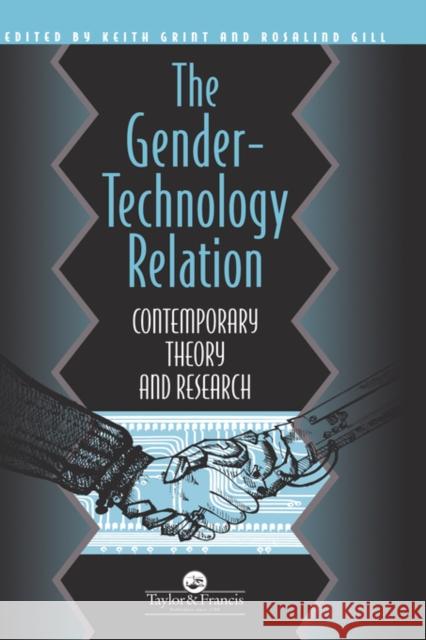 The Gender-Technology Relation: Contemporary Theory and Research: An Introduction