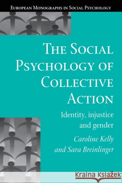 The Social Psychology of Collective Action