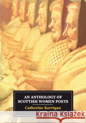 An Anthology of Scottish Women Poets