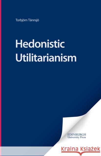 Hedonistic Utilitarianism