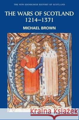 The Wars of Scotland, 1214-1371