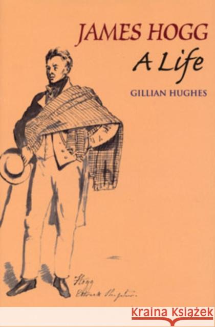 James Hogg: A Life