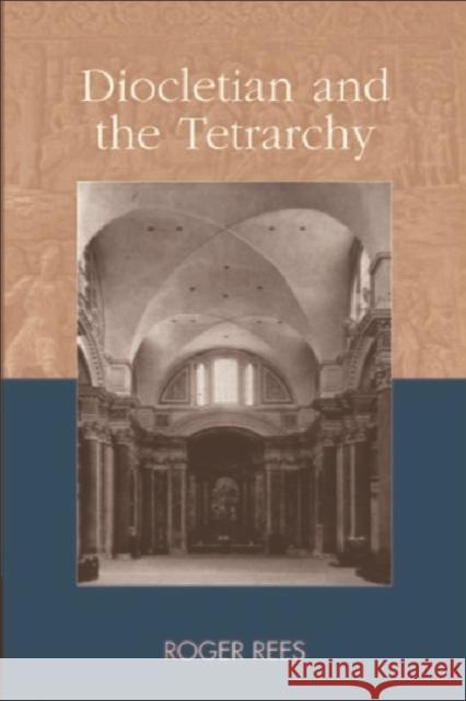 Diocletian and the Tetrarchy