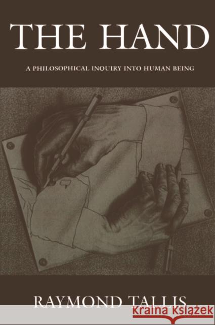 The Hand: A Philosophical Inquiry Into Human Being