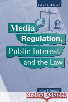 Media Regulation, Public Interest and the Law