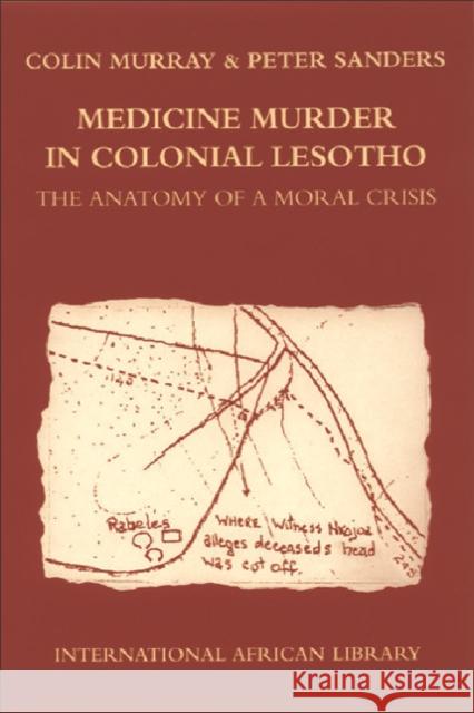 Medicine Murder in Colonial Lesotho: The Anatomy of a Moral Crisis