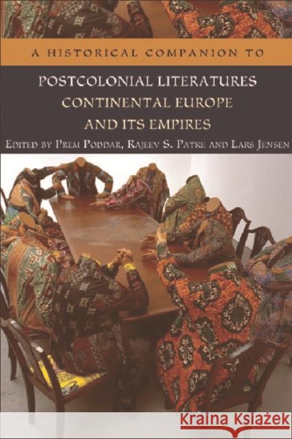 A Historical Companion to Postcolonial Literatures - Continental Europe and Its Empires