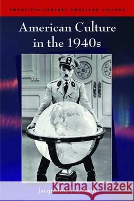 American Culture in the 1940s