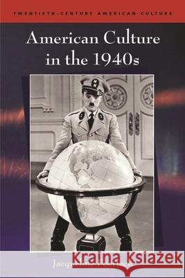 American Culture in the 1940s