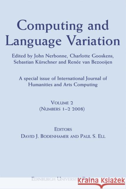 Computing and Language Variation: International Journal of Humanities and Arts Computing Volume 2