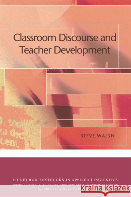 Classroom Discourse and Teacher Development