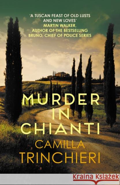 Murder in Chianti: The enthralling Tuscan mystery