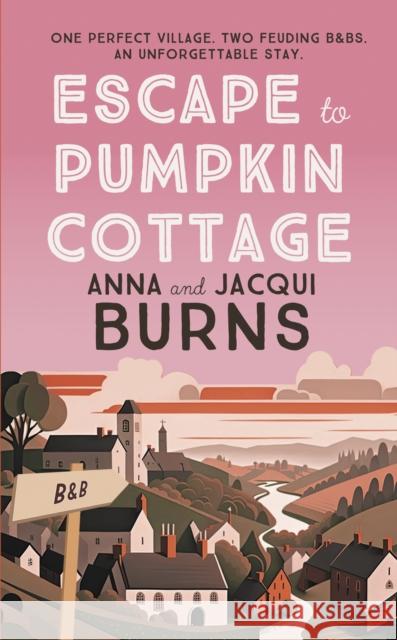 Escape to Pumpkin Cottage: A Feel-Good Read about Romance and Rivalry