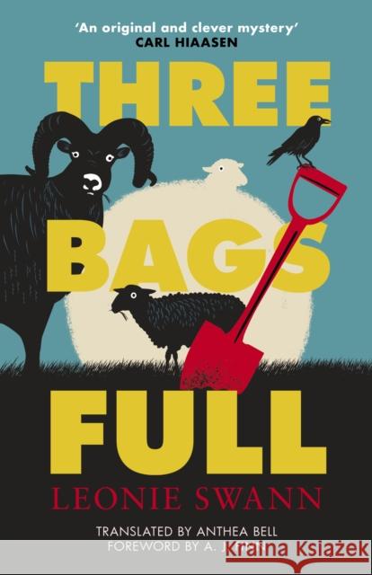 Three Bags Full: The ewe-nique international bestselling cosy crime novel