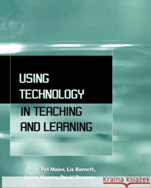 Using Technology in Teaching and Learning