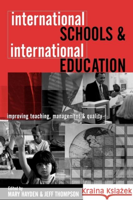 International Schools and International Education: Improving Teaching, Management and Quality