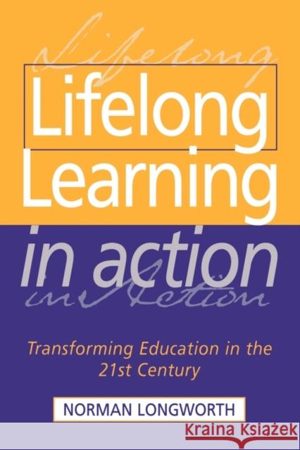 Lifelong Learning in Action: Transforming Education for the 21st Century