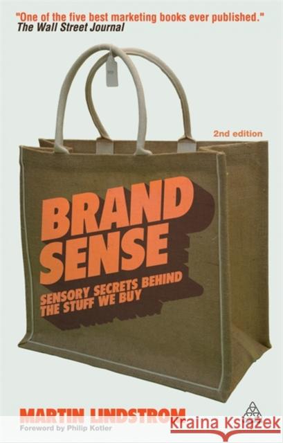 Brand Sense : Sensory Secrets Behind the Stuff We Buy