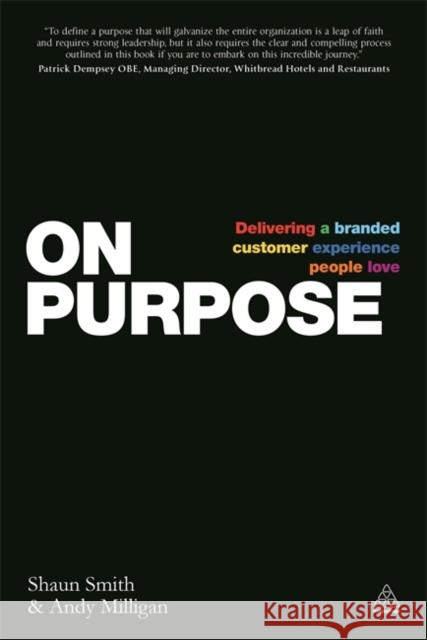 On Purpose: Delivering a Branded Customer Experience People Love