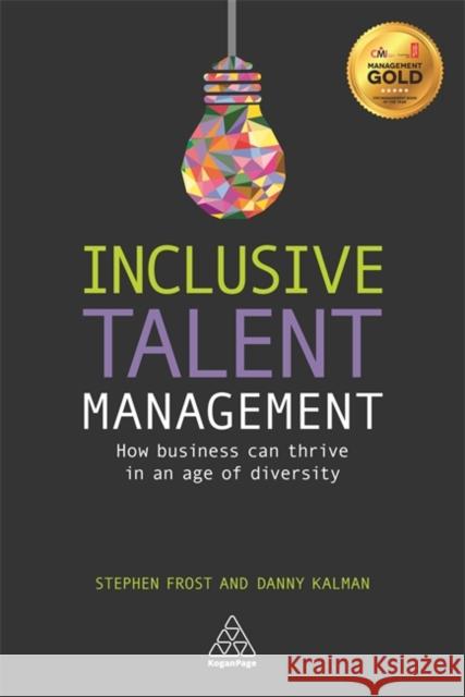 Inclusive Talent Management: How Business Can Thrive in an Age of Diversity