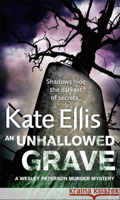 An Unhallowed Grave: Book 3 in the DI Wesley Peterson crime series