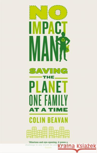 No Impact Man: Saving the planet one family at a time