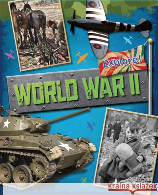 Explore!: World War Two