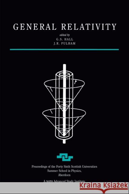 General Relativity: Proceedings of the Forty Sixth Scottish Universities Summer School in Physics, Aberdeen, July 1995