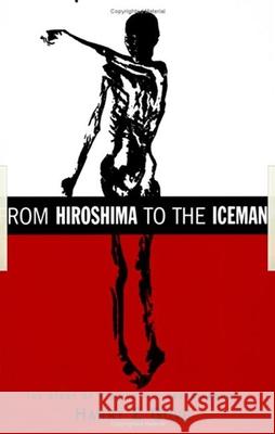 From Hiroshima to the Iceman: The Development and Applications of Accelerator Mass Spectrometry