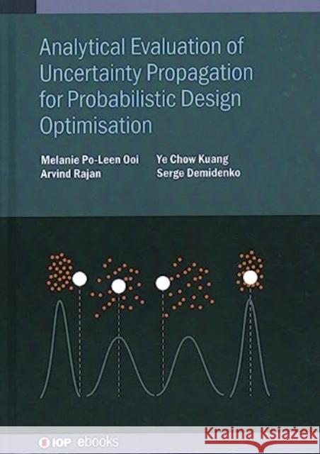 Analytical Evaluation of Uncertainty Propagation for Probabilistic Design Optimisation