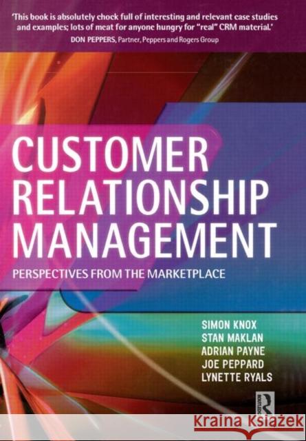 Customer Relationship Management: Perspectives from the Marketplace