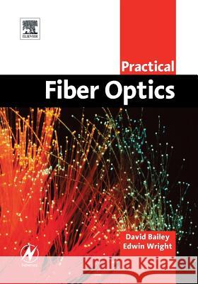 Practical Fiber Optics