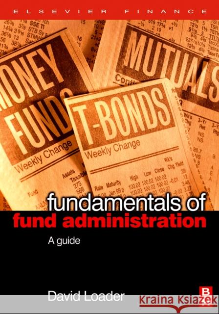 Fundamentals of Fund Administration: A Guide