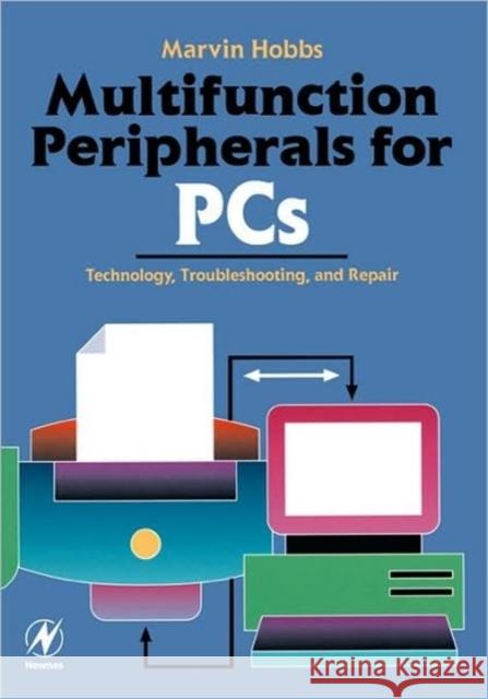 Multifunction Peripherals for PCs: Technology, Troubleshooting and Repair