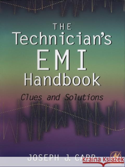 The Technician's EMI Handbook: Clues and Solutions