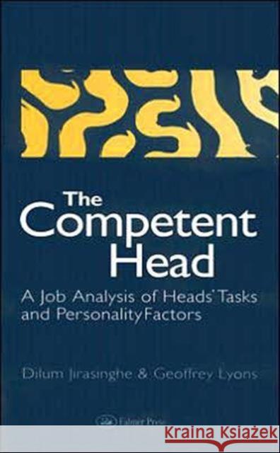The Competent Head : A Job Analysis Of Headteachers' Tasks And Personality Factors