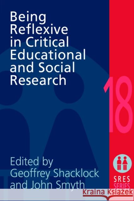 Being Reflexive in Critical and Social Educational Research