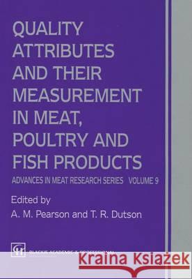 Quality Attributes and Their Measurement in Meat, Poultry and Fish Products: Advances in Meat Research