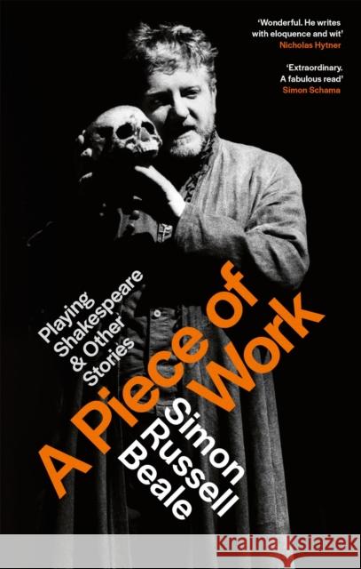 A Piece of Work: Playing Shakespeare and Other Stories